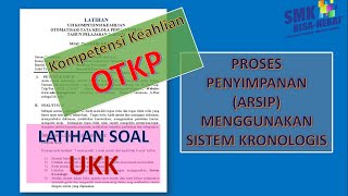 Pembahasan Soal UKK OTKP Penyimpanan dokumen menggunakan sistem kronologis