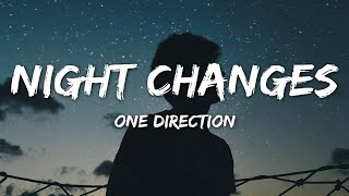 One Direction -- Night Changes (Lyrics)