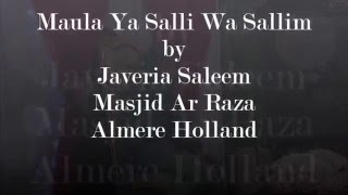 Maula Ya Salli Wa Sallim by Javeria Saleem