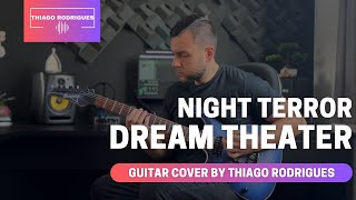 Dream Theater - Night Terror | Guitar Playthrough by Thiago Rodrigues