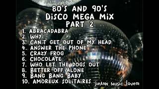 80's and 90's Disco Mega Mix Part 2