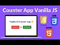 Counter App with Vanilla Javascript || Html Css Javascript Tutorial | Mini Project For Beginners