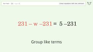 Solve 231-w=5: Linear Equation Video Solution | Tiger Algebra