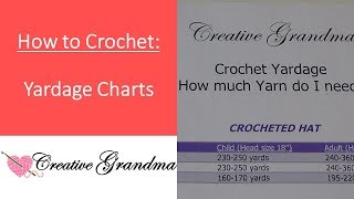 How Much yarn do I need ? - Crochet Yardage Chart - Reference Material