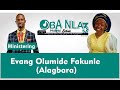 EVANG. OLUMIDE FAKUNLE (ALAGBARA) POWERFUL MINISTRATION @ OBA NLA Series 3.