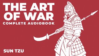 The Art of War, Sun Tzu (complete audiobook, business & strategy)