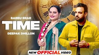 Time (Official Video) - Babbu Brar ft Deepak Dhillon | Latest Punjabi Songs 2024 | New Songs 2024