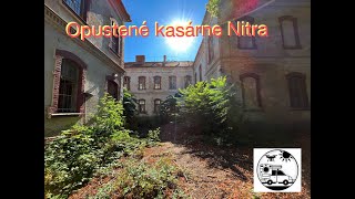 Opustené kasárne v Nitre - URBEX -