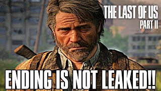The Last of Us 2: ENDING NOT LEAKED + SOME LEAKS DEBUNKED  (TLOU2)
