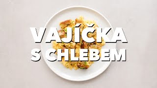 Vajíčka s chlebem