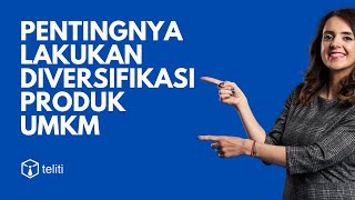 Pentingnya Lakukan Diversifikasi Produk