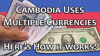 How Cambodia's Currency System Works (Dollars + Riels Explained)