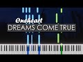 Øneheart - Dreams Come True piano cover