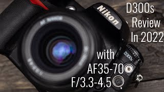 $130 Budget Nikon D300s \u0026 AF 35-70 F/3.3-4.5 Review in 2022