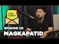 Magkapatid | Love Letters Kwento Mo Kay Dan Ep 33