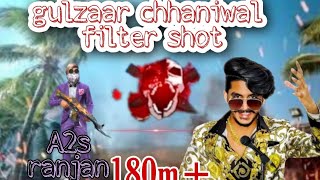 Gulzaar chhaniwal-filter shot