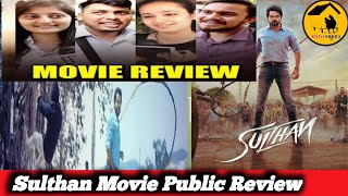 Sulthan Movie Public Review Cinema | Karthi | Rashmika | Bakkiyaraj Kannan | Sulthan Movie Review