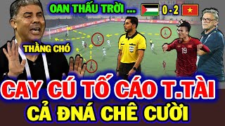 Thua Tức Tưởi, HLV Palestine Hoảng Loạn Đổi Lỗi Cho Trọng Tài, Cả Châu Á Cười Lớn