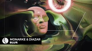Monarke, Diazar - Blur | A Piece of the ‘Change’ Album | Steyoyoke