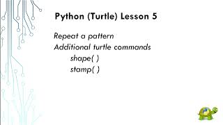 Python Turtle Lesson 5