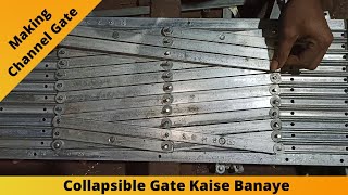 Making Collapsible Gate | Channel Gate Kaise Banta Hai | How To Make Collapsible gate | How To Make