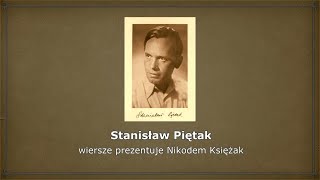 Stanisław Piętak | Poeci - goście Anny i Jarosława Iwaszkiewiczów w Stawisku