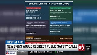 Burlington considers signs to redirect non-emergency public safety calls