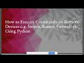 How to Execute Commands on Remote Machines Using Python ?