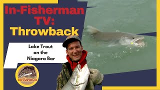 In-Fisherman Classics: Lake Trout on the Niagara Bar