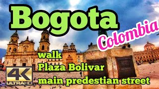 [4k walk] Bogota walking tour - Plaza de Bolivar \u0026 walking street / indigen street market area