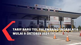 Ini Tarif Baru Tol Palembang-Indralaya Mulai 9 Oktober 2021