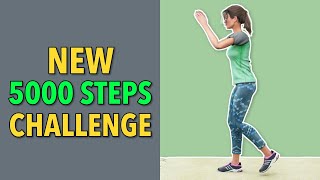 New 5000 Steps Challenge – At-Home Walking Exercise