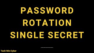 Module 5.1 - Active Directory - Single Secret Lab - Delinea Course - Tech Win Cyber
