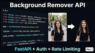 I Built a Background Remover API in Python | FastAPI + rembg + Auth + Rate Limiting