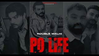 P.O LIFE - ROUBLE  MALHI  [MUSIC BY -SMG]  ( official video song ) 2024