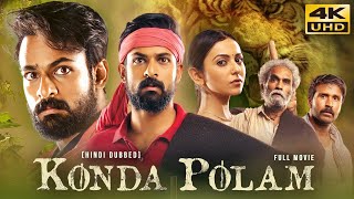 Konda Polam (2021) Hindi Dubbed Full Movie | Starring Vaisshnav Tej, Rakul Preet