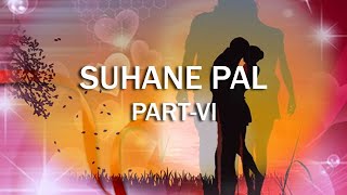 Suhane Pal, Mukesh, Rafi, Lata Evergreen Old Songs Part-VI