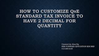 001 How to setup quantity with decimal point in QnE Tax Invoice