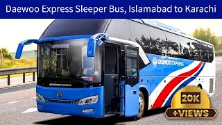 Islamabad To Karachi By Daewoo Sleeper Bus | Bus Review | Going Back to Our Home | Part 1