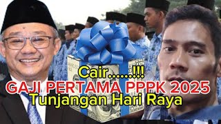 GAJI PPPK PERTAMA 2025 DAN DAPAT THR.