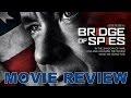 Bridge of Spies (2015) Movie Review