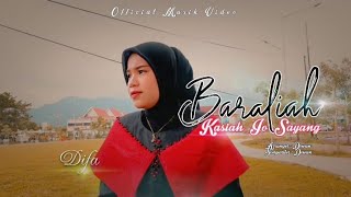 Difa - Baraliah Kasiah Jo Sayang (Official Music Video) Lagu Minang Terbaru 2024