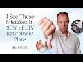 I See This Mistake in 90% of DIY Retirement Plans