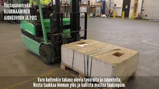 LOGISTIIKKA – VASTAPAINOTRUKKI – 3 / Kuorman purku ja lastaus