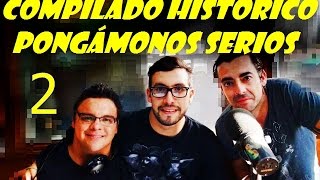 Pongámonos Serios (Compilado Histórico 2)