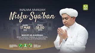 [LIVERELAY] AMALIYAH MALAM NISFU SYA'BAN | Masjid Ar - Raudhah Sungai Andai