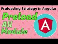Preloading strategy - part 1 (PreloadAllModule) in Angular