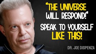 Speak To Yourself LIKE THIS And Attract Anything You Want In 31 Minutes - Joe Dispenza Motivation