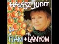 halász judit a fiam meg a lányom