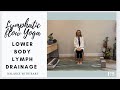 Lymph Flow Yoga for lower body drainage